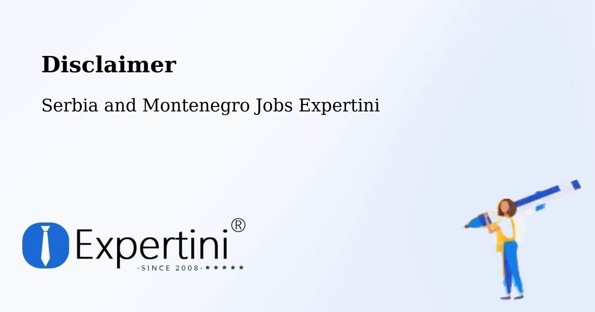 Disclaimer – Constance Bay - Serbia and Montenegro Jobs Expertini