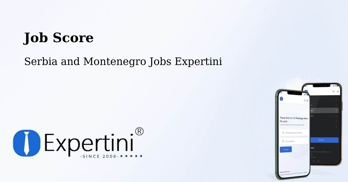 Job Score & Job Description Score Tool – Constance Bay - Serbia and Montenegro Jobs Expertini