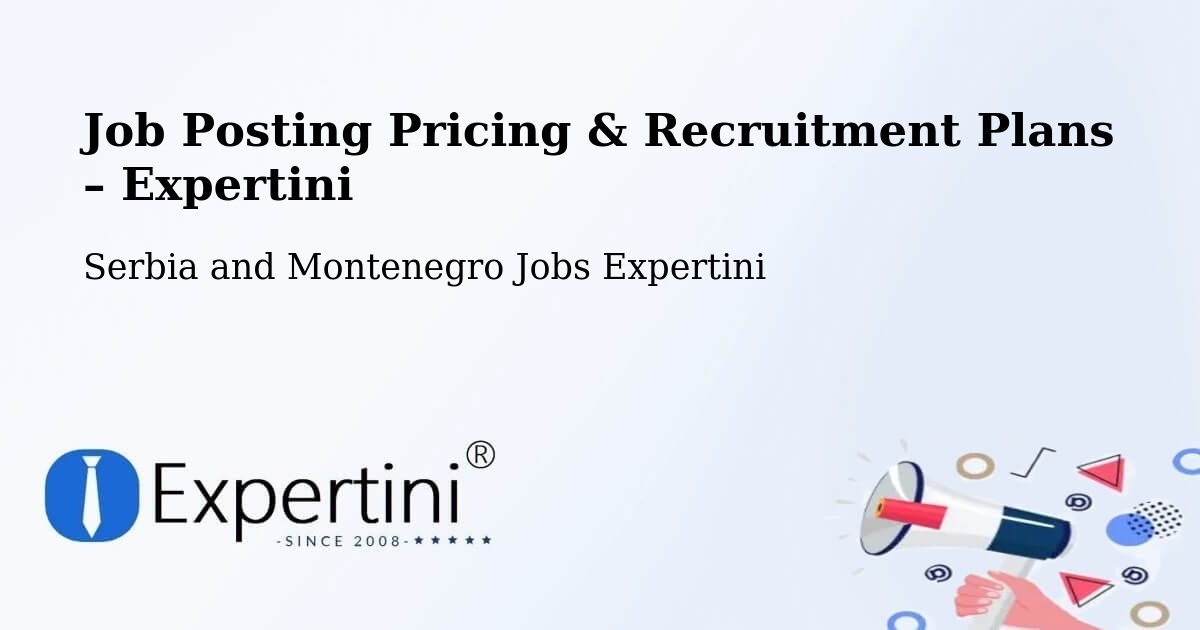 Job Posting Pricing & Recruitment Plans – Constance Bay - Constance Bay, Serbia and Montenegro Jobs Expertini