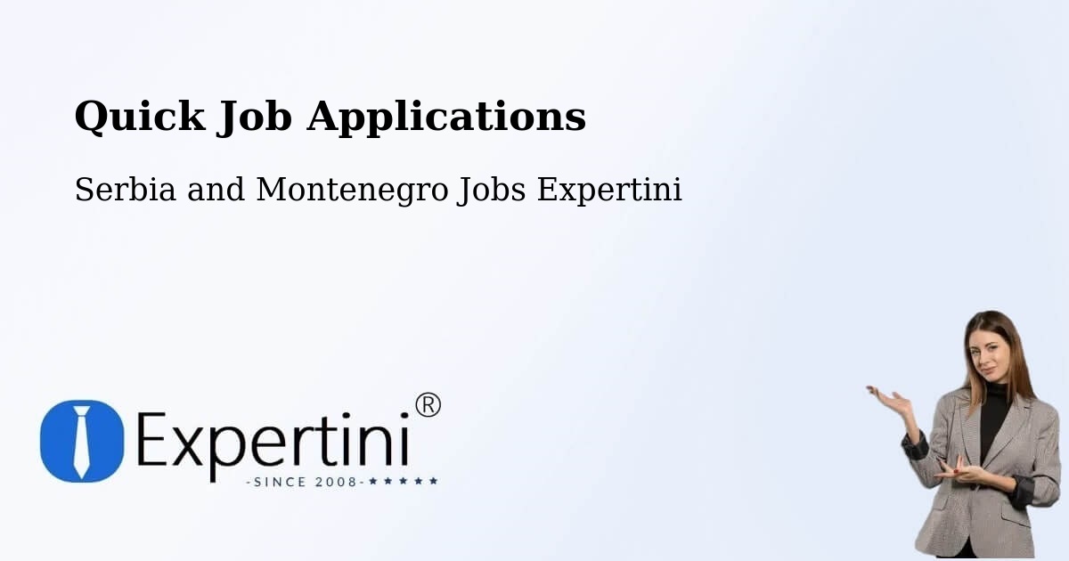 Quick Apply Feature – Constance Bay - Serbia and Montenegro Jobs Expertini
